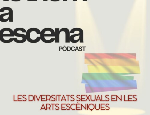 ‘Les diversitats sexuals en les arts escèniques’, darrer episodi de la 1a temporada del pòdcast ‘Tothom a escena!’